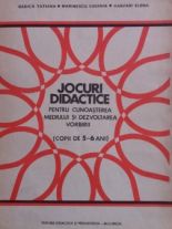 Jocuri didactice pentru cunoasterea mediului si dezvoltarea vorbirii - Badica Tatiana, Marinescu Eugenia, Varzari Elena